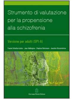 STRUMENTO DI VALUTAZIONE PER LA PROPENSIONE ALLA SCHIZOFRENIA