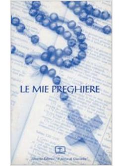 MIE PREGHIERE (LE)