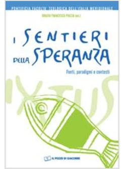 SENTIERI DELLA SPERANZA  FONTI PARADIGMI E CONTESTI