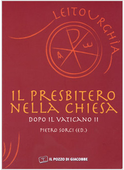 PRESBITERO NELLA CHIESA DOPO IL VATICANO II