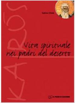 VITA SPIRITUALE NEI PADRI DEL DESERTO (LA)