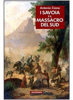 I SAVOIA E IL MASSACRO DEL SUD 