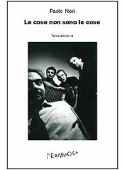 LE COSE NON SONO LE COSE