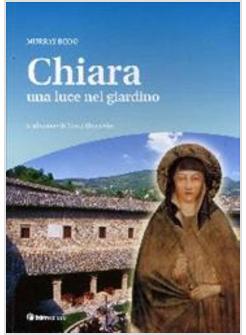 CHIARA UNA LUCE NEL GIARDINO