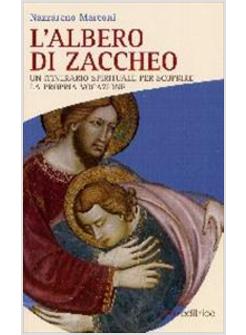 ALBERO DI ZACCHEO  UN ITINERARIO SPIRITUALE PER SCOPRIRE LA