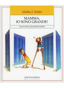 MAMMA IO SONO GRANDE!