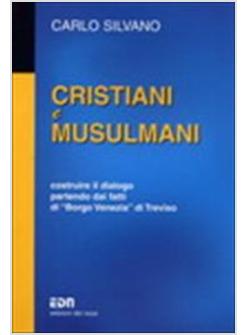 CRISTIANI E MUSULMANI