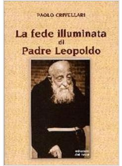 FEDE ILLUMINATA DI PADRE LEOPOLDO (LA)