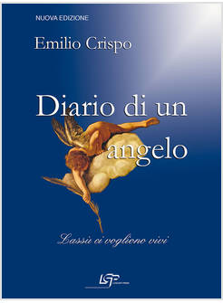 DIARIO DI UN ANGELO LASSU' CI VOGLIONO VIVI