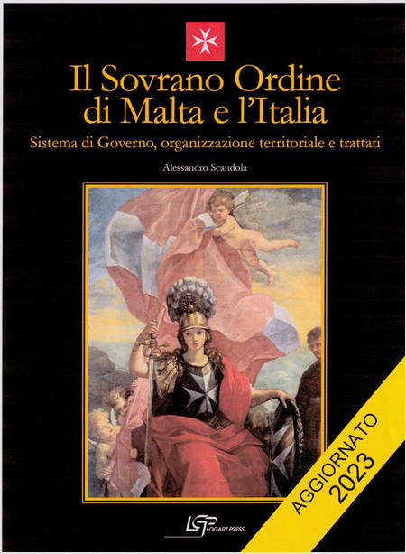 SOVRANO ORDINE DI MALTA E L'ITALIA. SISTEMA DI GOVERNO, ORGANIZZAZIONE TERRITORI