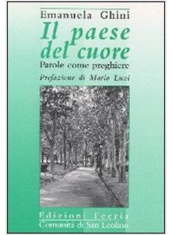 PAESE DEL CUORE PAROLE COME PREGHIERE (IL)