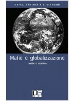 MAFIE E GLOBALIZZAZIONE