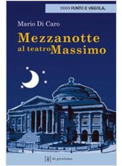 MEZZANOTTE AL TEATRO MASSIMO
