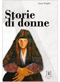 STORIE DI DONNE ANTONIETTA RENDA GIOVANNA TERRANOVA CAMILLA GIACCONE