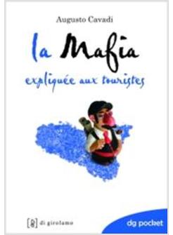 MAFIA SPIEGATA AI TURISTI  FRANCESE