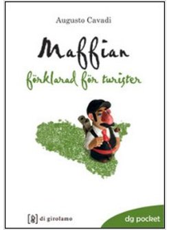 MAFIA SPIEGATA AI TURISTI. EDIZ. SVEDESE (LA)