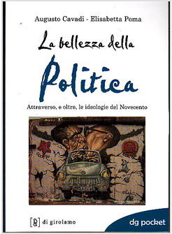 LA BELLEZZE DELLA POLITICA