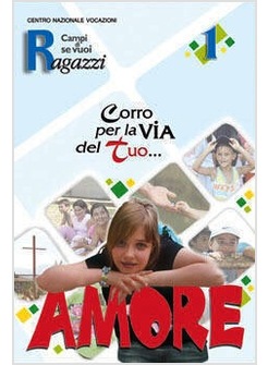 CORRO PER LA VIA DEL TUO AMORE 1 CAMPI SE VUOI