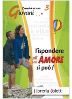 RISPONDERE ALL'AMORE SI PUO'! 3 - GIOVANI
