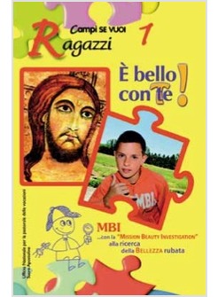 E' BELLO CON TE! 1 - RAGAZZI