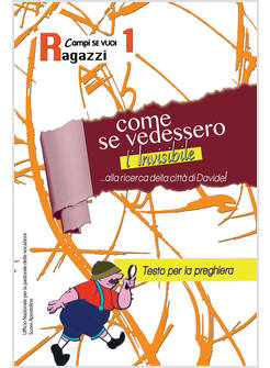 COME SE VEDESSIMO L'INVISIBILE. VOL. 1: RAGAZZI