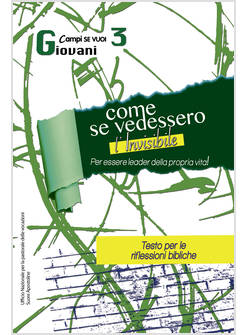 COME SE VEDESSIMO L'INVISIBILE. VOL. 3: GIOVANI