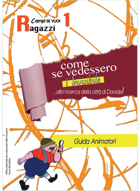 COME SE VEDESSIMO L'INVISIBILE. GUIDA AL CAMPO. VOL. 1: RAGAZZI