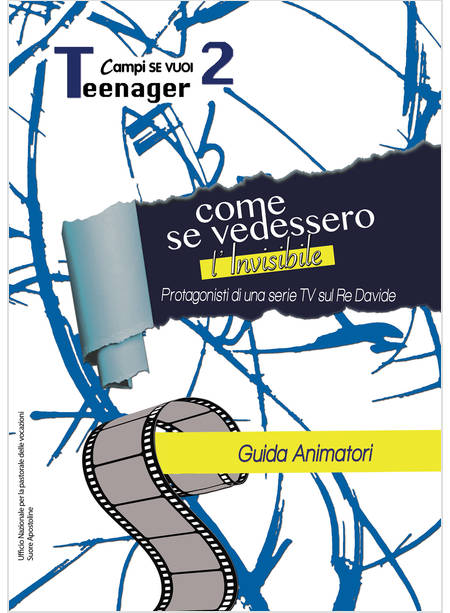 COME SE VEDESSIMO L'INVISIBILE. GUIDA AL CAMPO. VOL. 2: TEENAGER