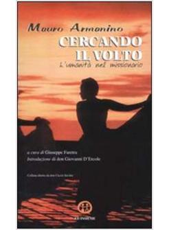 CERCANDO IL VOLTO L'UMANITA' NEL MISSIONARIO