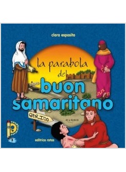 LA PARABOLA DEL BUON SAMARITANO