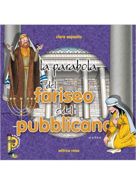 LA PARABOLA DEL FARISEO E DEL PUBBLICANO