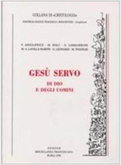 GESU' SERVO DI DIO E DEGLI UOMINI