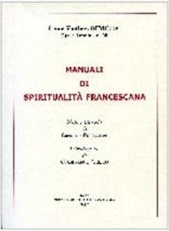 MANUALI DI SPIRITUALITA' FRANCESCANA