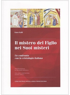 IL MISTERO DEL FIGLIO NEI SUOI MISTERI. UN CONFRONTO CON LA CRISTOLOGIA ITALIANA