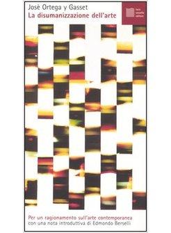 DISUMANIZZAZIONE DELL'ARTE (LA)