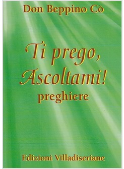 TI PREGO ASCOLTAMI! PREGHIERE