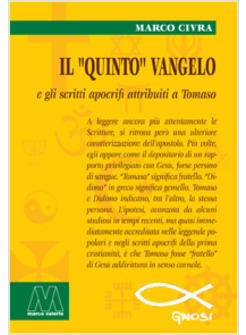IL QUINTO VANGELO E GLI SCRITTI APOCRIFI ATTRIBUITI A TOMASO