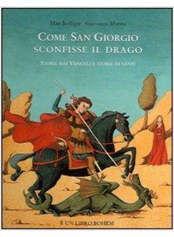 COME SAN GIORGIO SCONFISSE IL DRAGO