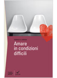 AMARE IN CONDIZIONI DIFFICILI