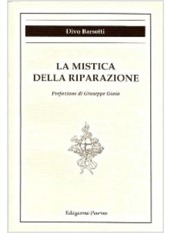 LA MISTICA DELLA RIPARAZIONE 