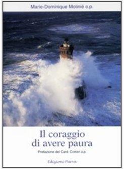 IL CORAGGIO DI AVERE PAURA