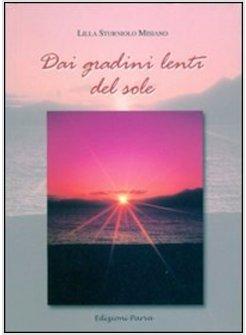 DAI GRADINI LENTI DEL SOLE