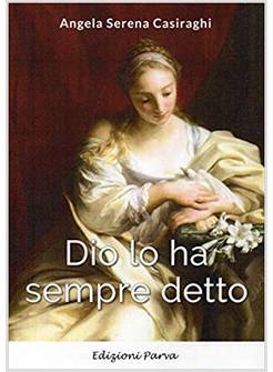 DIO LO HA SEMPRE DETTO