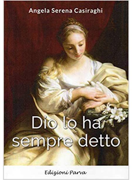 DIO LO HA SEMPRE DETTO