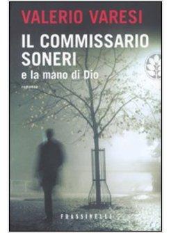 IL COMMISSARIO SONERI E LA MANO DI DIO