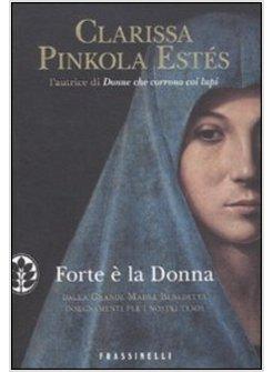 FORTE E' LA DONNA