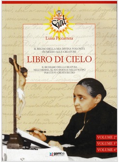 LIBRO DI CIELO 2 IL REGNO DELLA MIA DIVINA VOLONTA' VOLL. 2-4