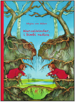WURZELKINDER, I BIMBI RADICE. EDIZ. ILLUSTRATA