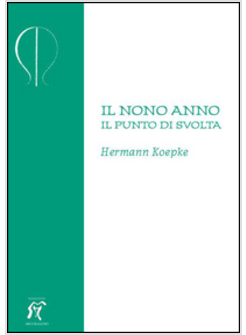 NONO ANNO. IL PUNTO DI SVOLTA (IL)
