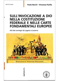 SULL'INVOCAZIONE A DIO NELLA COSTITUZIONE FEDERALE E NELLA CARTE FONDAMENTALI